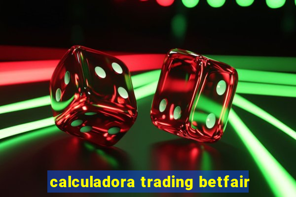 calculadora trading betfair